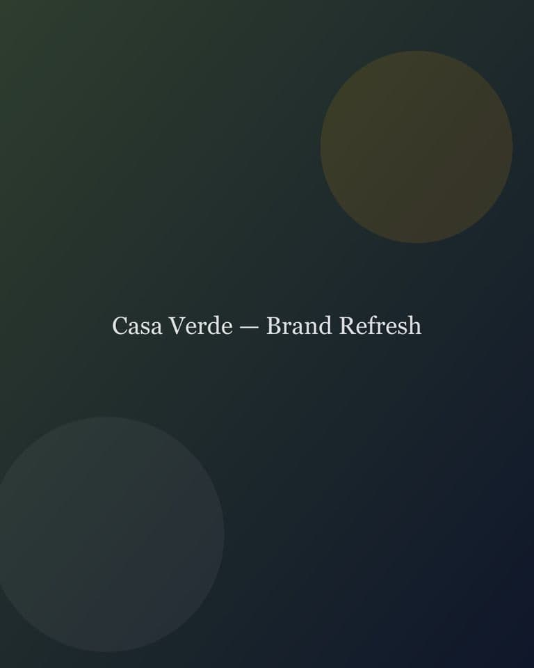 Casa Verde — Brand Refresh — commercial project cover