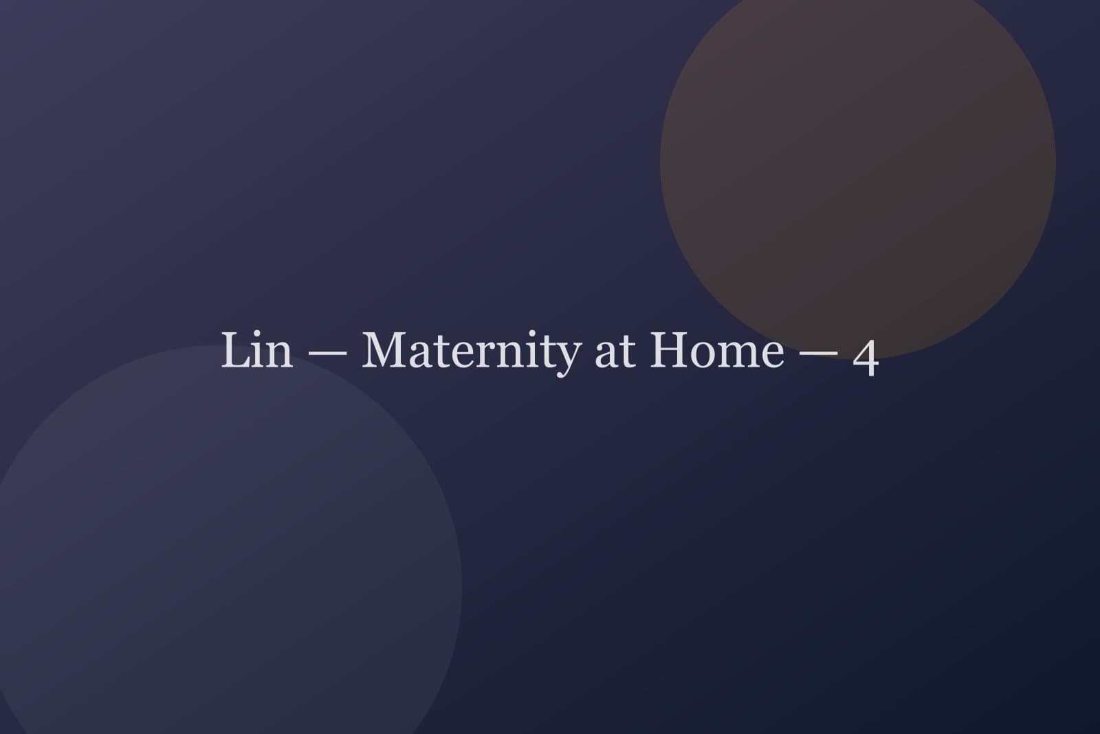 Lin — Maternity at Home — detail 4