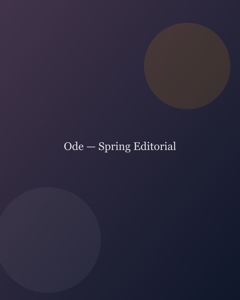 Ode — Spring Editorial — editorial project cover