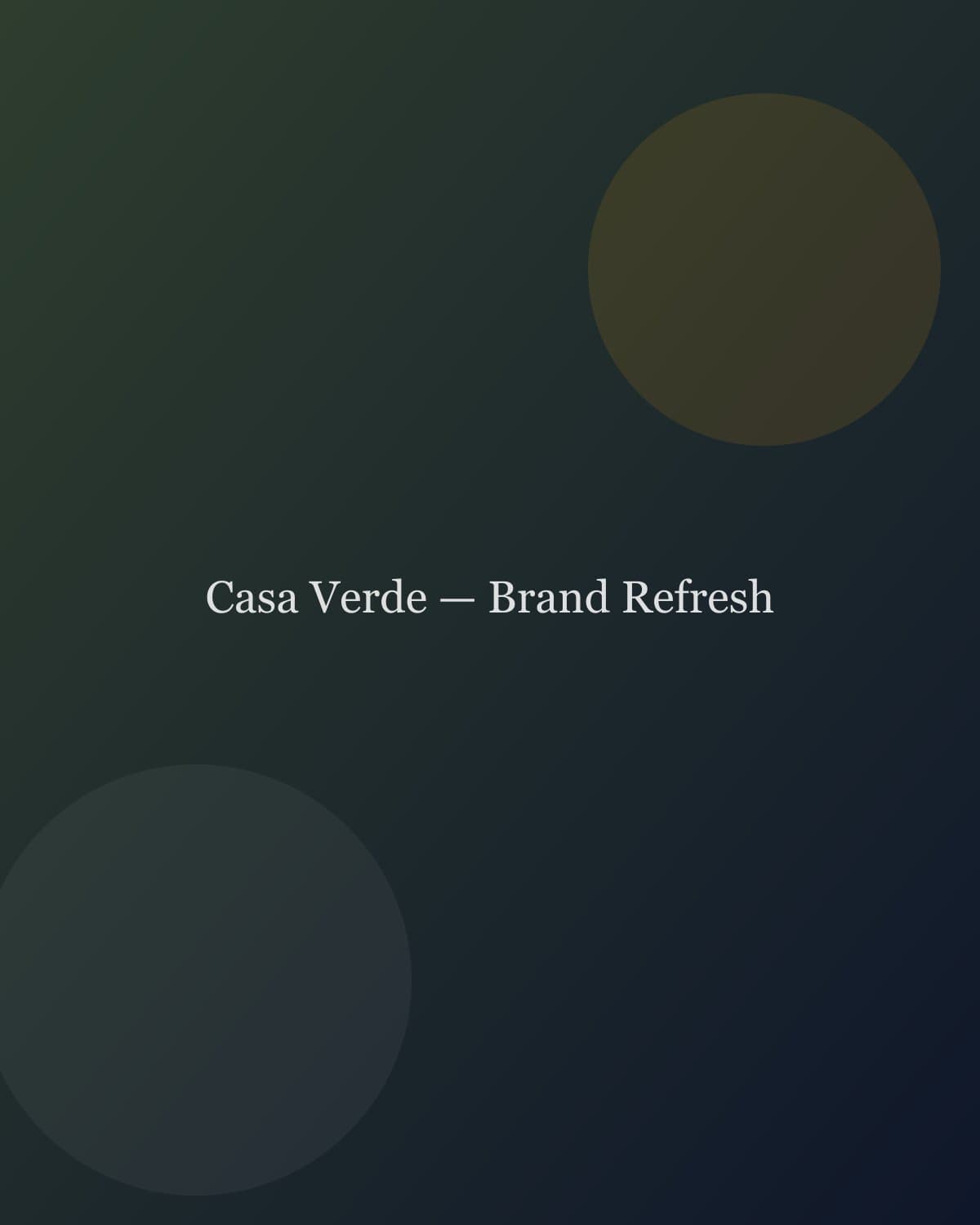Casa Verde — Brand Refresh — commercial project cover