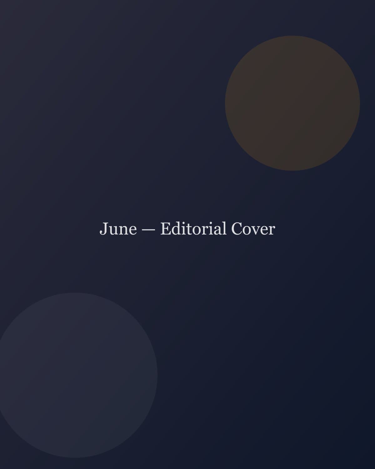 June — Editorial Cover — editorial project cover