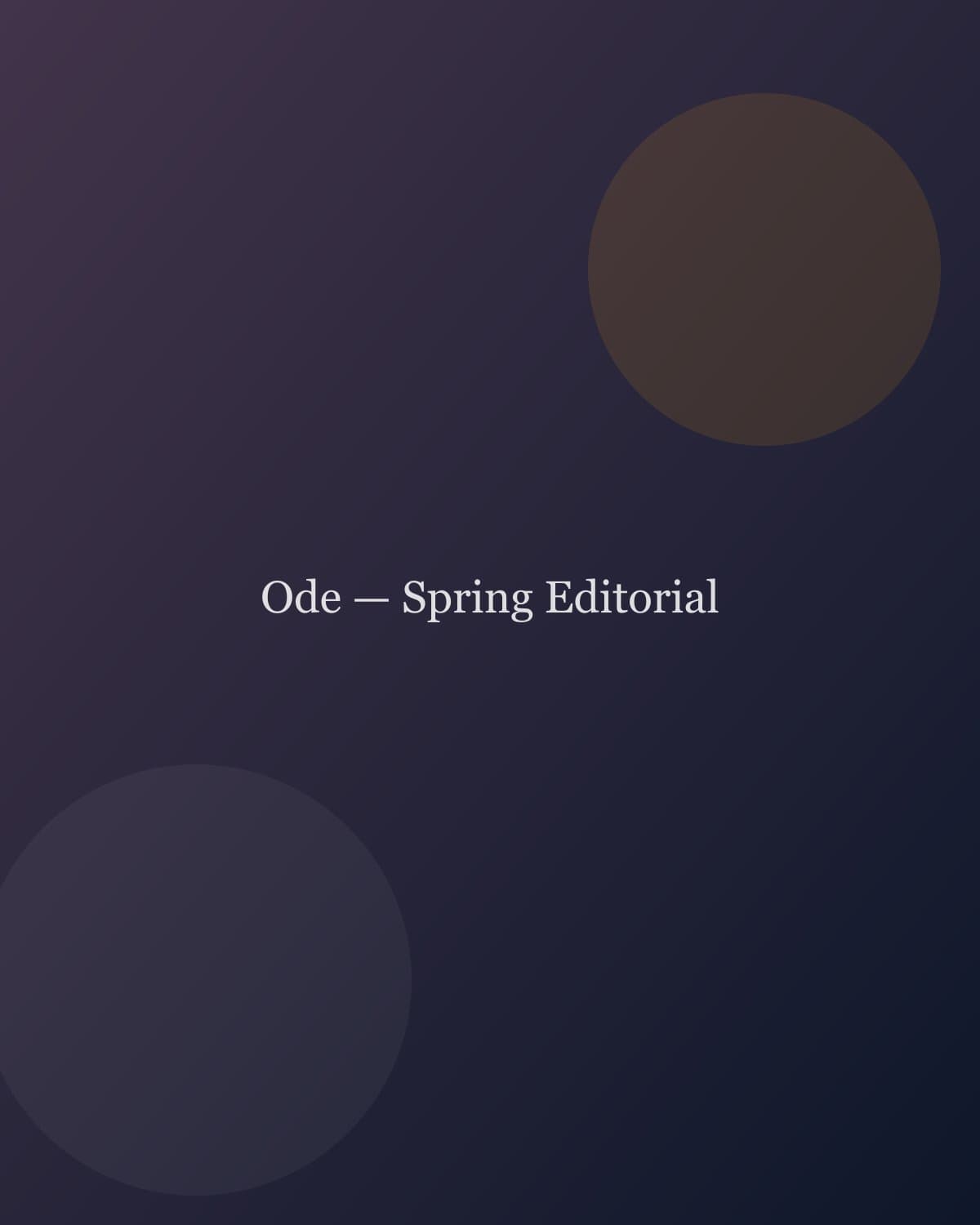 Ode — Spring Editorial — editorial project cover